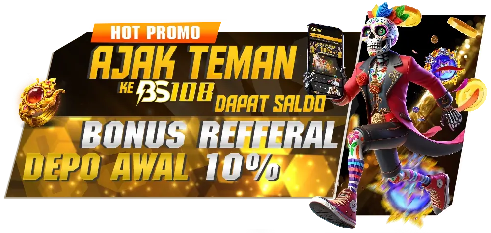 🤝 BONUS REFERRAL 10% – AJAK TEMAN & DAPATKAN BONUS! 🎉